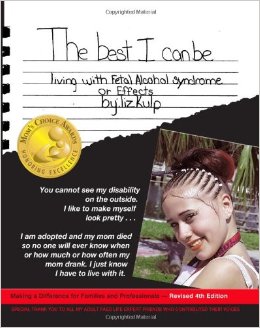 The Best I Can Be: Living with Fetal Alcohol Syndrome or Effects